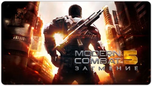   5:  (Modern Combat 5: Blackout) v.1.1.0k